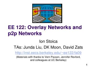 EE 122 : Overlay Networks and p2p Networks