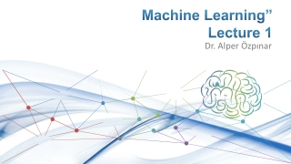 Machine Learning” Lecture 1