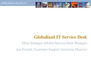 Globalized IT Service Desk