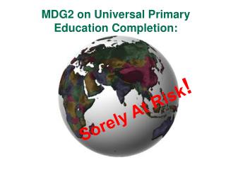 MDG2 on Universal Primary Education Completion: