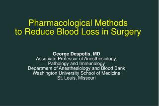 Pharmacological Methods to Reduce Blood Loss in Surgery
