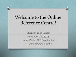 Welcome to the Online Reference Centre!