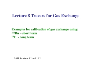 Lecture 8 Tracers for Gas Exchange