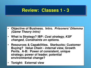 Review: Classes 1 - 3