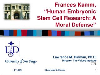 Frances Kamm, “Human Embryonic Stem Cell Research: A Moral Defense”