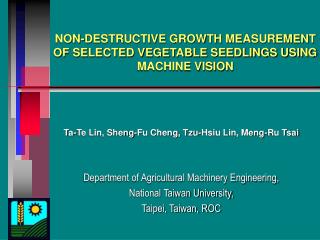 NON-DESTRUCTIVE GROWTH MEASUREMENT OF SELECTED VEGETABLE SEEDLINGS USING MACHINE VISION