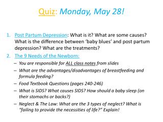 Quiz : Monday, May 28!