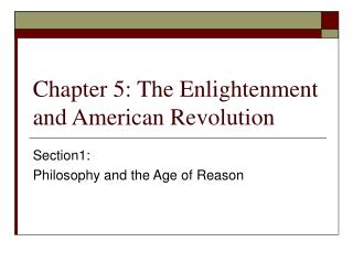 Chapter 5: The Enlightenment and American Revolution
