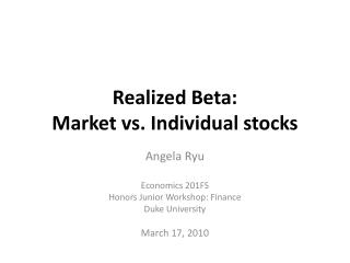 Realized Beta: Market vs. Individual stocks