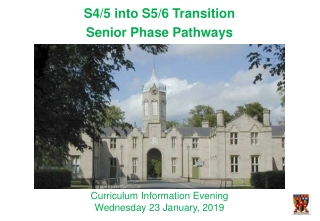 S4/5 into S5/6 Transition Senior Phase Pathways