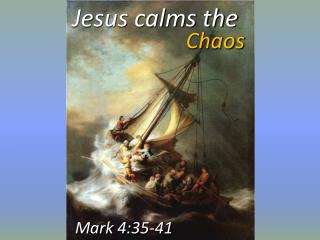 Jesus calms the
