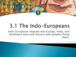 3.1 The Indo-Europeans