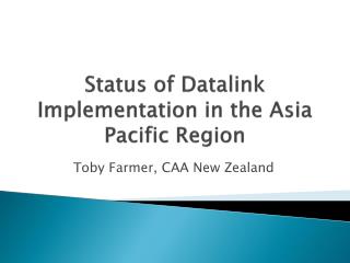 Status of Datalink Implementation in the Asia Pacific Region
