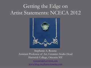Getting the Edge on Artist Statements: NCECA 2012
