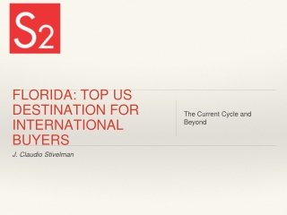 FLORIDA: TOP US DESTINATION FOR INTERNATIONAL BUYERS