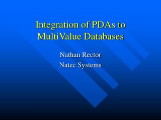 Integration of PDAs to MultiValue Databases