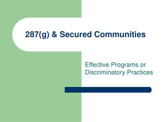 287(g) & Secured Communities