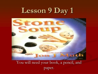 Lesson 9 Day 1