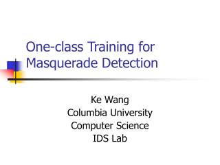 One-class Training for Masquerade Detection