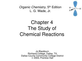 Chapter 4 The Study of Chemical Reactions