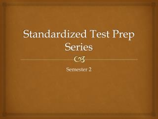 Standardized Test Prep Series
