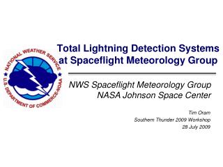 Total Lightning Detection Systems at Spaceflight Meteorology Group