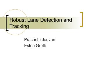 Robust Lane Detection and Tracking