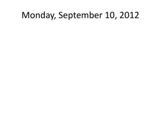 Monday, September 10, 2012