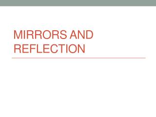 Mirrors and Reflection