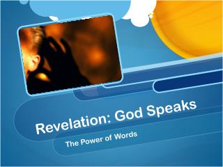 Revelation: God Speaks