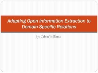 Adapting Open Information Extraction to Domain-Specific Relations