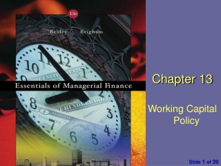 Chapter 13 Working Capit al Policy
