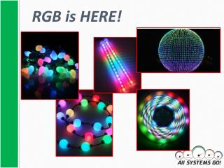 RGB is HERE!