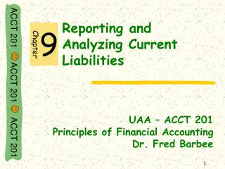 Reporting and Analyzing Current Liabilities