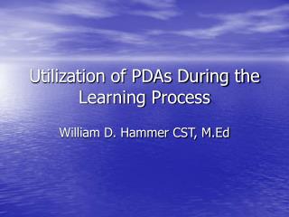 Utilization of PDAs During the Learning Process