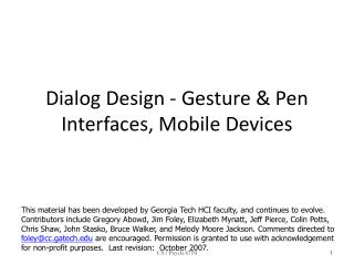 Dialog Design - Gesture & Pen Interfaces, Mobile Devices