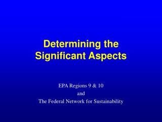 Determining the Significant Aspects