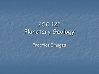 PSC 121 Planetary Geology