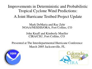Improvements in Deterministic and Probabilistic Tropical Cyclone Wind Predictions: A Joint Hurricane Testbed Project Up