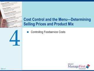 Cost Control and the Menu—Determining Selling Prices and Product Mix