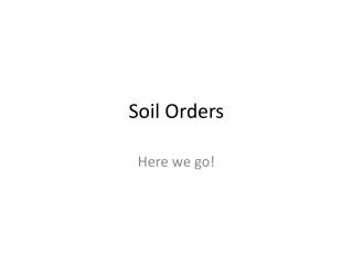 Soil Orders