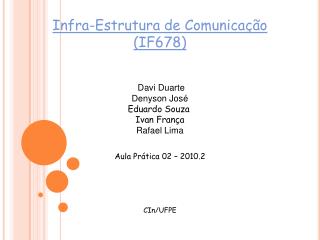Infra-Estrutura de Comunicação (IF678)
