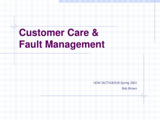 Customer Care & Fault Management