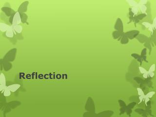 PPT - Reflection PowerPoint Presentation, free download - ID:2532062