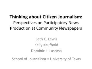 Thinking about Citizen Journalism: Perspectives on Participatory News Production at Community Newspapers