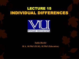 LECTURE 15 INDIVIDUAL DIFFERENCES