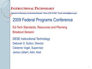 2009 Federal Programs Conference Ed-Tech Standards, Resources and Planning Breakout Session DESE Instructional Technolo