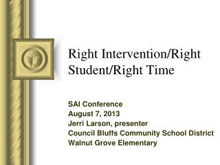 Right Intervention/Right Student/Right Time
