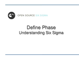 Define Phase Understanding Six Sigma