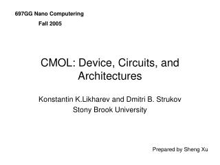 CMOL: Device, Circuits, and Architectures
